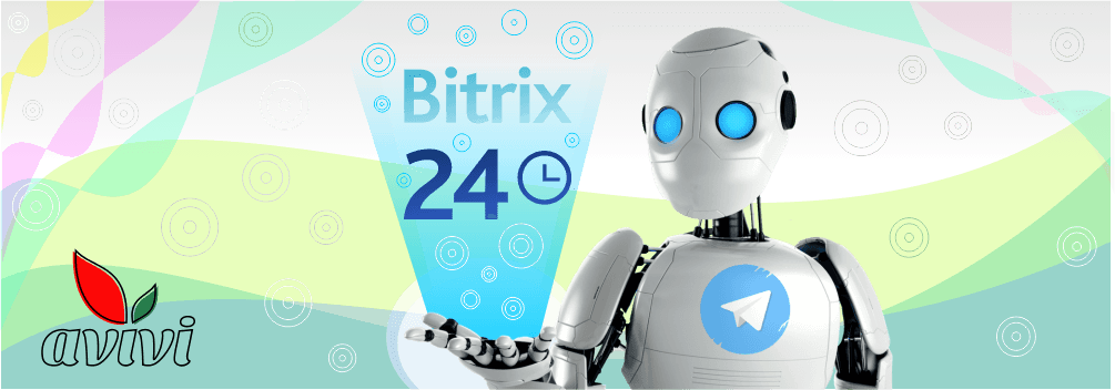 Integration of Telegram bots with CRM Bitrix24 and custom chatbots from Avivi